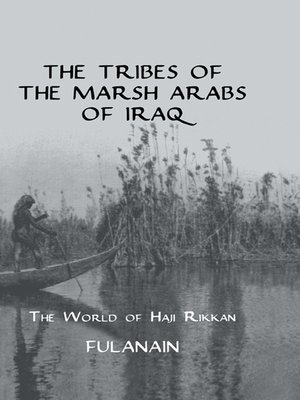 cover image of The Tribes of the Marsh Arabs of Iraq
